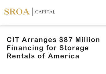 CIT Arranges $87 Million Financing for Storage Rentals of America